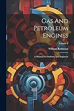 Gas And Petroleum Engines: A Manual For Students And Engineers; Volume 2