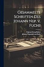 Gesammelte Schriften des Johann Nep. v. Fuchs