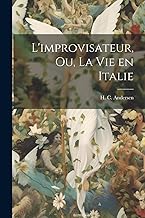 L'improvisateur, ou, La vie en Italie