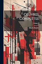 Oeuvres Complètes; Volume 2