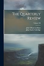 The Quarterly Review; Volume 156