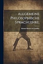 Allgemeine philosophische Sprachlehre.