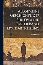 Allgemeine Geschichte der Philosophie, Erster Band, Erste Abtheilung