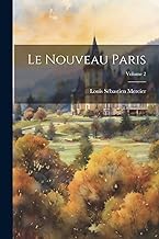 Le Nouveau Paris; Volume 2