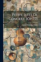 Petite Suite De Concert. [op. 77]