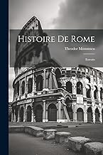 Histoire De Rome: Extraits