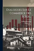 Dialogues Sur Le Commerce Des Bleds...