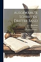 Ausgewählte Schriften. Dritter Band: Die chinesische Mauer.