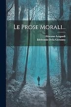 Le Prose Morali...