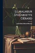 Le Malheur D'henriette Gérard