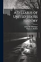 A Syllabus of United States History