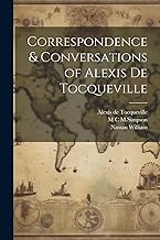 Correspondence & Conversations of Alexis de Tocqueville