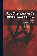 Fra Contadini Di Errico Malatesta