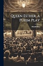 Queen Esther, a Purim Play