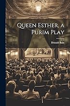 Queen Esther, a Purim Play