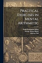 Practical Exercises in Mental Arithmetic