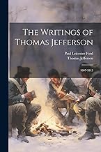 The Writings of Thomas Jefferson: 1807-1815