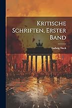 Kritische Schriften, Erster Band