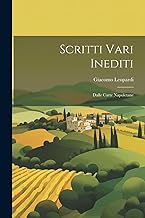 Scritti Vari Inediti: Dalle Carte Napoletane