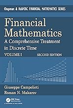 Financial Mathematics: A Comprehensive Treatment in Discrete Time