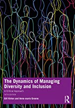 The Dynamics of Managing Diversity and Inclusion: A Critical Approach