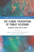 The Global Foundations of Public Relations: Humanism, China and the West