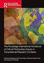 The Routledge International Handbook of Critical Participatory Inquiry in Transnational Research Contexts