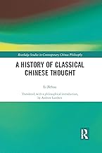 A History of Classical Chinese Thought