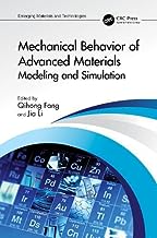 Mechanical Behavior of Advanced Materials: Modeling and Simulation: Modeling and Simulation