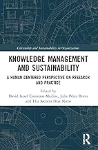 Knowledge Management and Sustainability: A Human-Centered Perspective on Research and Practice