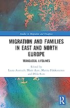 Migration and Families in East and North Europe: Translocal Lifelines