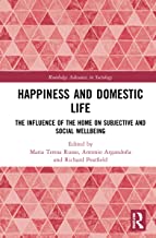 Happiness and Domestic Life: The Influence of the Home on Subjective and Social Wellbeing