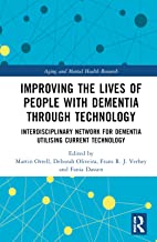 Improving the Lives of People with Dementia through Technology: Interdisciplinary Network for Dementia Utilising Current Technology