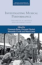 Investigating Musical Performance: Theoretical Models and Intersections