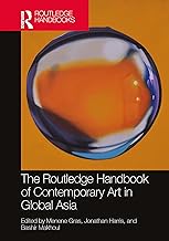 The Routledge Handbook of Contemporary Art in Global Asia