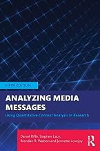 Analyzing Media Messages: Using Quantitative Content Analysis in Research