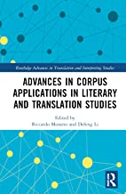 Advances in Corpus Applications in Literary and Translation Studies