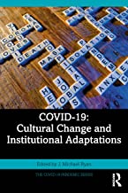 COVID-19: Cultural Change and Institutional Adaptations