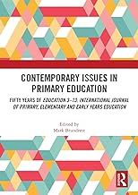 Contemporary Issues in Primary Education: Fifty Years of Education 3-13: International Journal of Primary, Elementary and Early Years Education