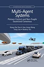 Multi-Agent Systems: Platoon Control and Non-Fragile Quantized Consensus
