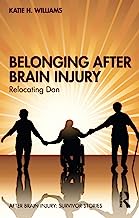 Belonging After Brain Injury: Relocating Dan