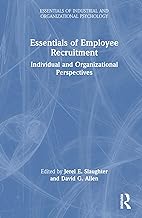 Essentials of Employee Recruitment: Individual and Organizational Perspectives