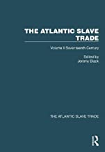 The Atlantic Slave Trade: Volume II Seventeenth Century: 2