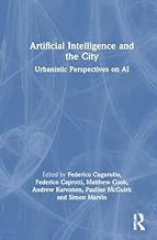 Artificial Intelligence and the City: Urbanistic Perspectives on AI