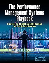 The Performance Management Systems Playbook: Integrating the ISO 56002 and 56004 Standards Into Your Business Operations