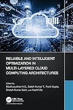 Reliable and Intelligent Optimization in Multi-Layered Cloud Computing Architectures