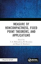 Measure of Noncompactness, Fixed Point Theorems, and Applications