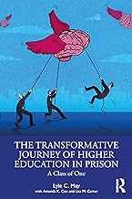The Transformative Journey of Higher Education in Prison: A Class of One