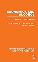 Economics and Alcohol: Consumption and Controls