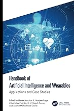 Handbook of Artificial Intelligence and Wearables: Applications and Case Studies